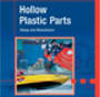 Hollow Plastic Parts - Manufacture and Design
