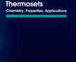 High-Performance Thermosets: Chemistry, Properties, Applications
