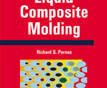Liquid Composite Molding