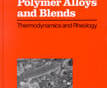 Polymer Alloys And Blends: Thermodynamics and Rheology