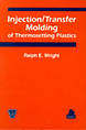 Injection/Transfer Molding of Thermosetting Plastics