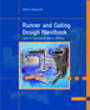 Runner and Gating Design Handbook: Tools for Successful Injection Molding