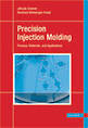 Precision Injection Molding: Process, Materials, and Applications