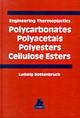 Engineering Thermoplastics: Polycarbonates, Polyacetals, Polyesters