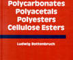 Engineering Thermoplastics: Polycarbonates, Polyacetals, Polyesters