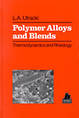 Polymer Alloys And Blends: Thermodynamics and Rheology