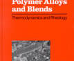 Polymer Alloys And Blends: Thermodynamics and Rheology