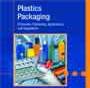 Plastics Packaging: Properties, Processing, Applications, and Regulations