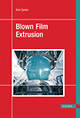 Blown Film Extrusion - An Introduction