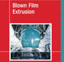 Blown Film Extrusion - An Introduction