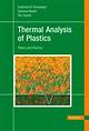 Thermal Analysis of Plastics: Principles and Practice