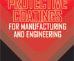 Advanced Protective Coatings for Manufacturing and Engineering