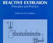 Reactive Extrusion