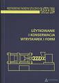 Użytkowanie i Konserwacja Wtryskarek i Form (Nakład Wyczerpany)