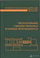 Przygotowanie i Nadzór Produkcji Wyrobów Wtryskiwanych - cz.1 (Nakład Wyczerpany)