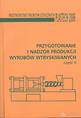 Przygotowanie i Nadzór Produkcji Wyrobów Wtryskiwanych - cz.2 (Nakład Wyczerpany)
